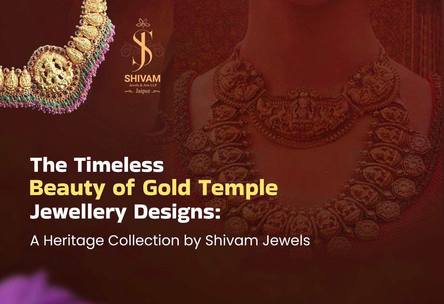The Timeless Beauty of Gold Temple Jewellery Designs: A Heritage Collection by Shivam Jewels